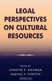 Legal Perspectives on Cultural Resources