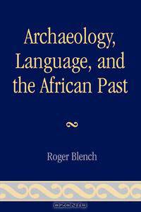 Archaeology, Language, and the African Past