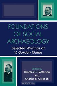 Foundations of Social Archaeology