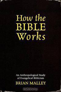 How the Bible Works