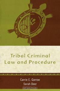 Tribal Criminal Law and Procedure