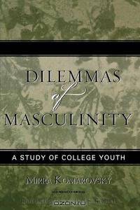 Dilemmas of Masculinity