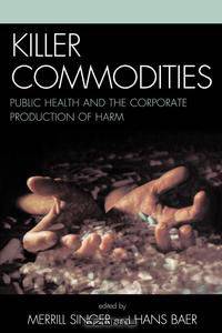 Killer Commodities
