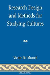 Research Design and Methods for Studying Cultures