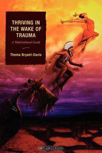 Thriving in the Wake of Trauma