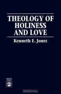 Theology of Holiness and Love