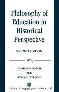 Philosophy of Education in Historical Perspective