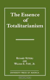 The Essence of Totalitarianism