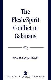 The Flesh/Spirit Conflict in Galatians