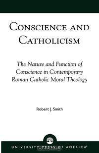 Conscience and Catholicism