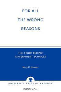 All the Wrong Reasons