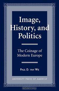 Image, History, and Politics