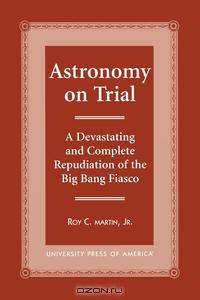 Astronomy on Trial