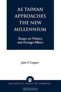 As Taiwan Approaches the New Millennium