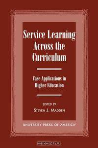 Service Learning Across the Curriculum