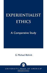 Experientialist Ethics