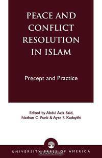Peace and Conflict Resolution in Islam