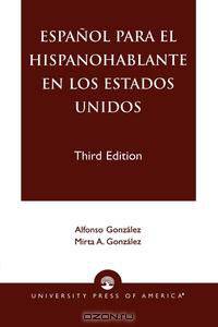 Espanol Para El Hispanohablante En Los Estados Unidos