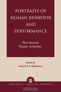 Portraits of Human Behavior and Performance