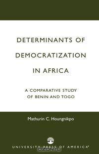 Determinants of Democratization in Africa