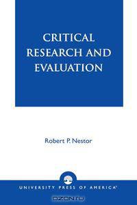 Critical Research and Evaluation