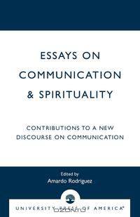 Essays on Communication & Spirituality