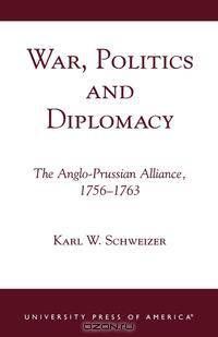 War, Politics and Diplomacy
