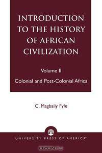 Introduction to the History of African Civilization