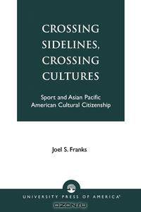 Crossing Sidelines, Crossing Cultures