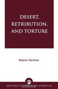 Desert, Retribution, and Torture