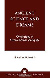 Ancient Science and Dreams