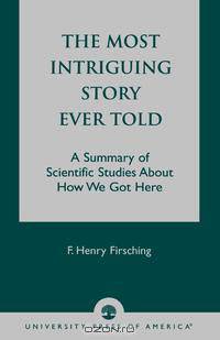 Most Intriguing Story Ever Told