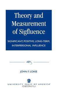 Theory and Measurement of Sigfluence