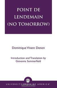 Point de Lendemain (No Tomorrow)