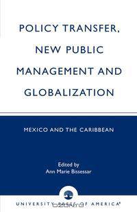 Policy Transfer, New Public Management and Globalization
