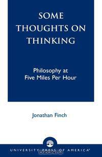 Some Thoughts on Thinking