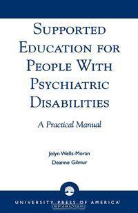 Supported Education for People with Psychiatric Disabilities