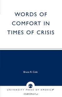 Words of Comfort in Times of Crisis