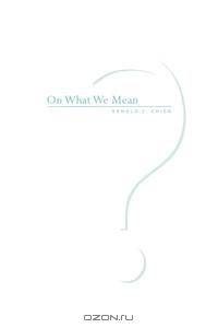 On What We Mean (Revised)
