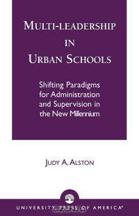 Multi-Leadership in Urban Schools