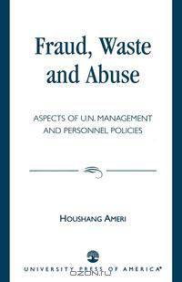 Fraud, Waste and Abuse