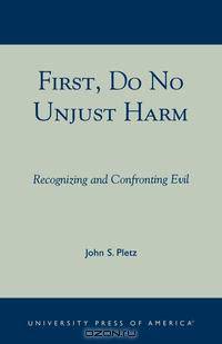First, Do No Unjust Harm