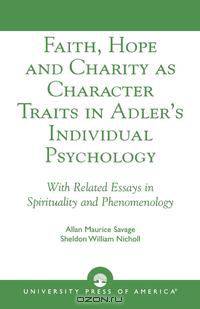 Faith, Hope and Charity as Character Traits in Adler