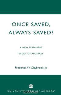 Once Saved, Always Saved?