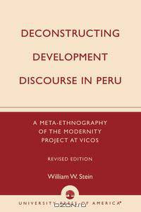 Deconstructing Development Discourse in Peru