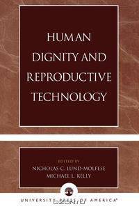 Human Dignity and Reproductive Technology