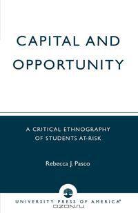 Capital and Opportunity