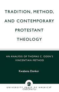 Tradition Method & Contemporary Protestant Theology
