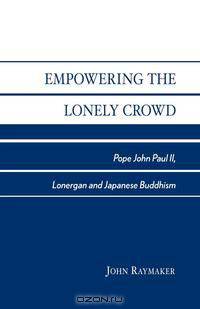 Empowering the Lonely Crowd