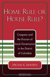 Home Rule or House Rule?